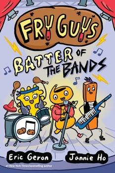 Hardcover Fry Guys: Batter of the Bands: Volume 2 Book