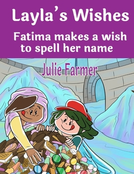 Paperback Laylas Wishes - Fatima makes a wish to spell her name Book