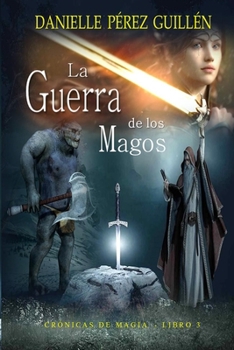 La Guerra de los Magos: Una Aventura de Amor y Magia