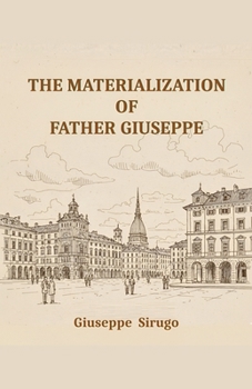 Paperback The materialization of Father Giuseppe Book