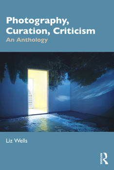 Paperback Photography, Curation, Criticism: An Anthology Book