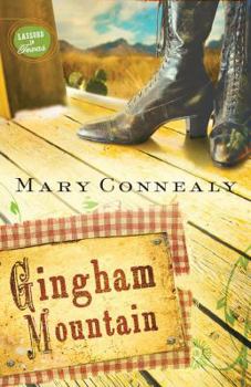 Gingham Mountain - Book #3 of the Texas-Montana-Petticoats