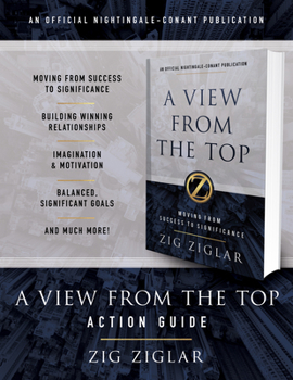 Paperback A View from the Top Action Guide: Your Guide to Moving from Success to Significance Book