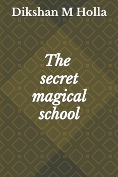 Paperback The secret magic school Book