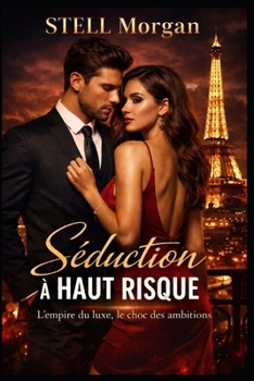 Paperback Séduction à Haut Risque / dangerous CEO: Quand la passion devient la dangereuse des négociations [French] Book