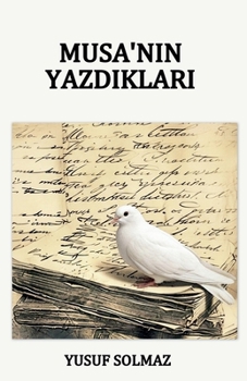 Paperback Musa'nın Yazdıkları [Turkish] Book