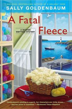 A Fatal Fleece - Book #6 of the Seaside Knitters Society Mystery