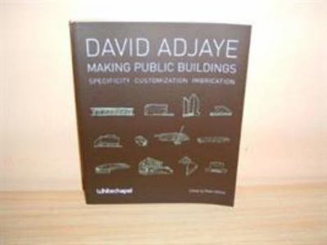 Paperback David Adjaye: Making Public Buildings /anglais Book