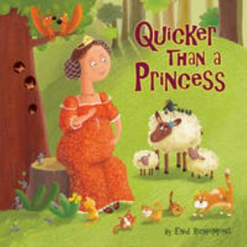 Paperback Quicker Than a Princess (Picture Storybooks) Book