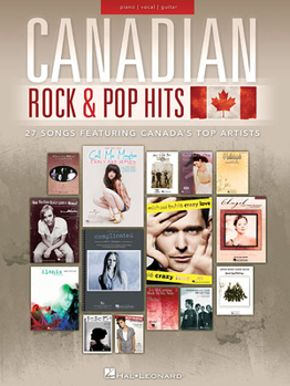 Paperback Canadian Rock & Pop Hits: 27 Songs Featuring Canada's Top Artists Book