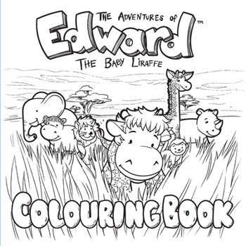 Paperback The Adventures of Edward the Baby Liraffe: Africa Book
