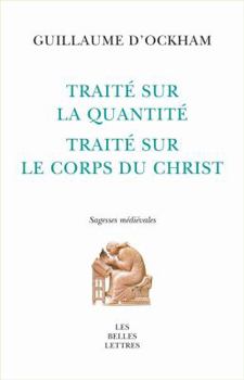 Paperback Traite Sur La Quantite. Traite Sur Le Corps Du Christ [French] Book