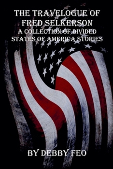 The Travelogue of Fred Selkerson