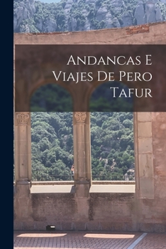 Paperback Andancas E Viajes De Pero Tafur [Spanish] Book