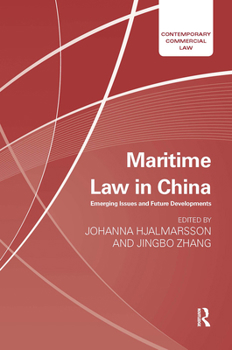 Paperback Maritime Law in China: Emerging Issues and Future Developments Book
