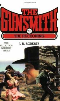 The Gunsmith #280: The Reckoning - Book #280 of the Gunsmith