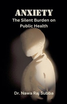 Paperback Anxiety: The Silent Burden of Public Health Book