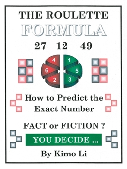 Paperback The Roulette Formula: How to Predict the Exact Number Book
