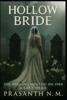Hollow Bride: The wedding must go on. Even if she’s dead.