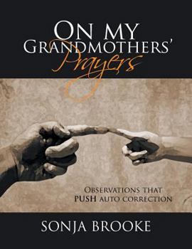 Paperback On my Grandmothers' Prayers: Observations that PUSH auto correction Book