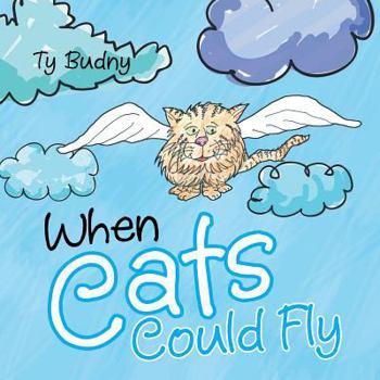 Paperback When Cats Could Fly Book