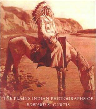 Hardcover The Plains Indian Photographs of Edward S. Curtis Book