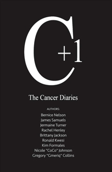 Paperback The Cancer Diaries: C+1 Volume 1 Book
