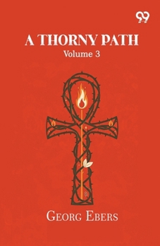 A Thorny Path: Volume 3