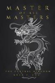 Paperback Master of All Masters: The Central Kingdom Book