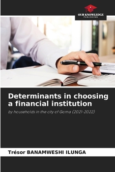 Paperback Determinants in choosing a financial institution Book