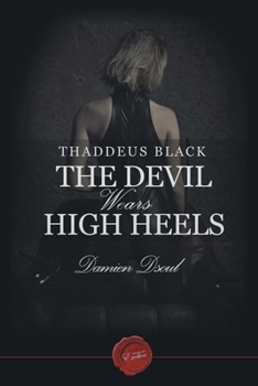 Paperback Thaddeus Black - The Devil Wears High Heels Book