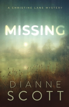 Missing: A Christine Lane Mystery - Book #2 of the A Christine Lane Mystery