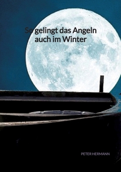 Paperback So gelingt das Angeln auch im Winter [German] Book