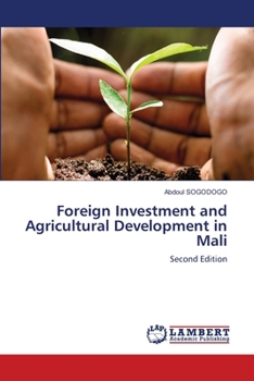Paperback Foreign Investment and Agricultural Development in Mali Book