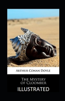 The Mystery of Cloomber Illustrated