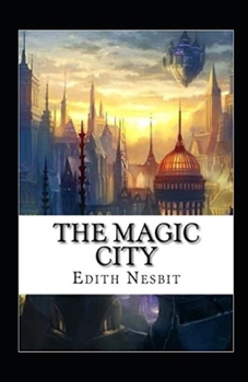 The Magic City illustrated