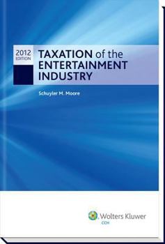 Paperback Taxation of the Entertainment Industry, 2012 Book