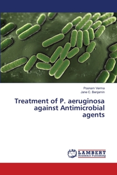 Paperback Treatment of P. aeruginosa against Antimicrobial agents Book