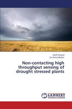 Paperback Non-Contacting High Throughput Sensing of Drought Stressed Plants Book