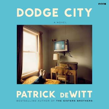 Dodge City: A Novel