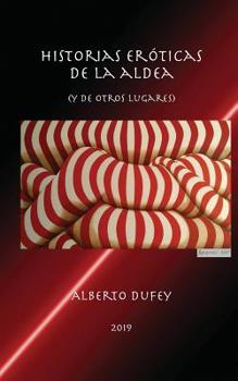 Paperback Historias Eróticas de la Aldea (Y de Otros Lugares) [Spanish] Book