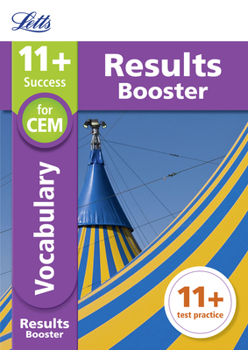 Letts 11+ Success – 11+ Vocabulary Results Booster: for the CEM tests: Targeted Practice Workbook