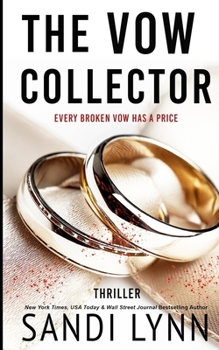 The Vow Collector: A Psychological Thriller