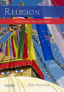 Paperback Religion: A Study in Beauty, Truth, and Goodness Book
