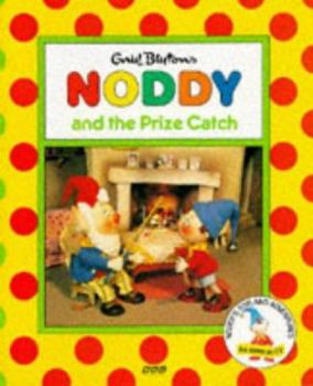Paperback Noddy and the Prize Catch Book