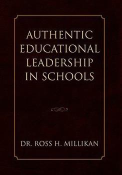 Paperback Authentic Educational Leadership in Schools Book