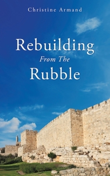 Paperback Rebuilding From The Rubble Book