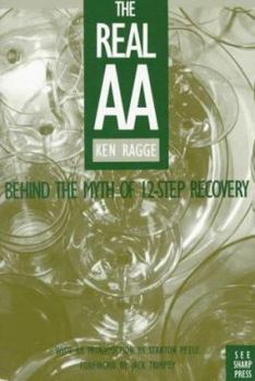 Paperback The Real AA: Behind the Myth of 12-Step Recovery Book