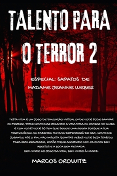 TALENTO PARA O TERROR: Especial: sapatos de Madame Jeanne Weber