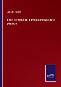 Paperback Short Sermons, for Families and Destitute Parishes Book